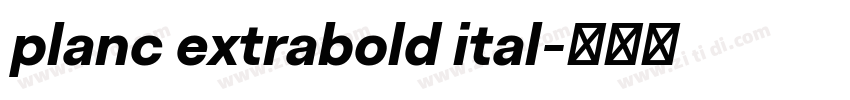 planc extrabold ital字体转换